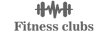 Fitness Clubs
